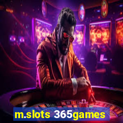 m.slots 365games